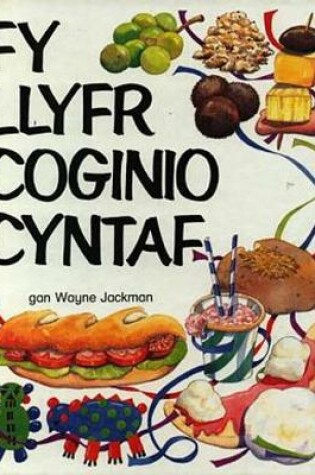 Cover of Fy Llyfr Coginio Cyntaf