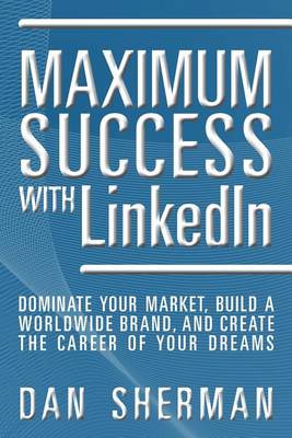 Book cover for Maximum Success with Linkedin