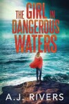 Book cover for The Girl in Dangerous Waters