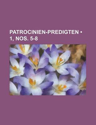 Book cover for Patrocinien-Predigten (1, Nos. 5-8)