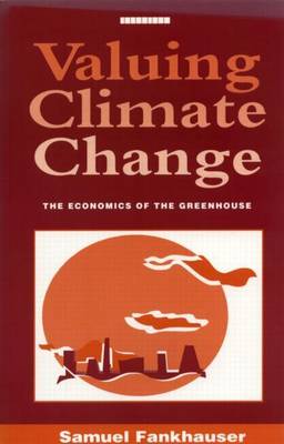 Book cover for Valuing Climate Change: The Economics of the Greenhouse