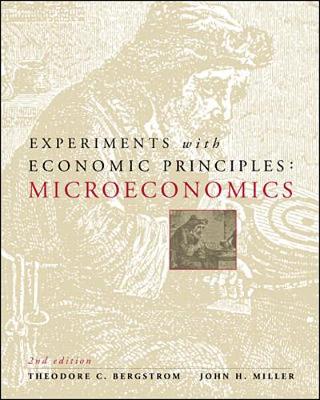 Book cover for Experiments with Economic Principles: Microeconomics