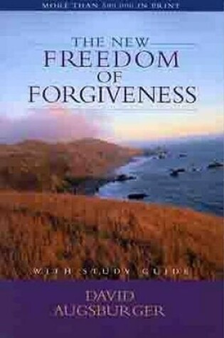 Cover of The New Freedom of Forgiveness