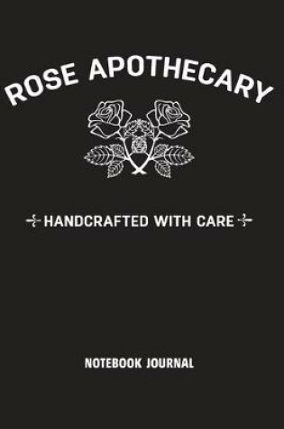 Cover of Rose Apothecary Handcrafted With Care