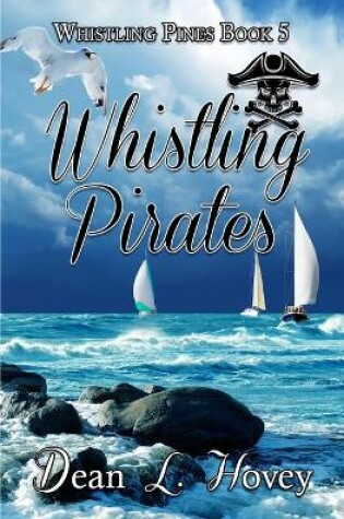 Cover of Whislting Pirates