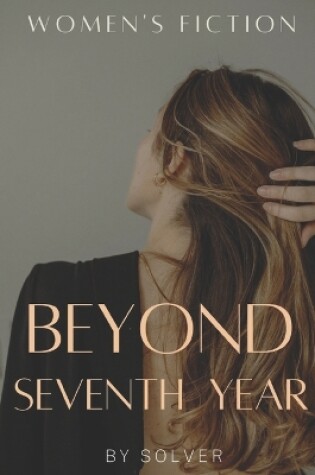 Cover of Beyond Seventh Year：Women's Fiction