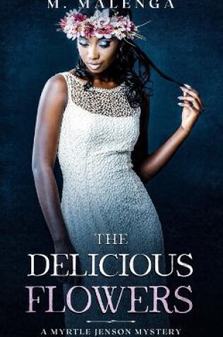 Cover of The Delicious Flowers