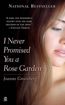 Book cover for I Never Promised You a Rose Garden