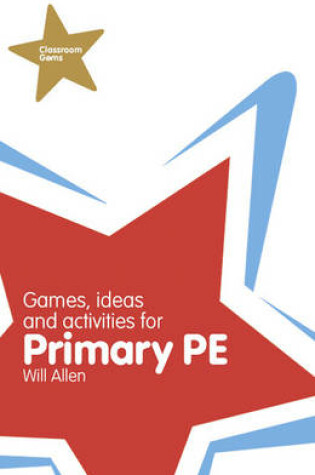 Cover of Games, Ideas and Activities for Primary PE