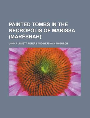 Book cover for Painted Tombs in the Necropolis of Marissa (Mar Shah)