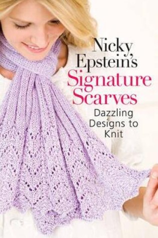 Cover of Nicky Epstein's Signature Scarves