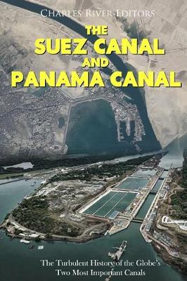 Book cover for The Suez Canal and Panama Canal