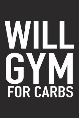 Book cover for Will Gym for Carbs