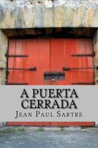 Cover of A Puerta Cerrada (Spanish Edition)