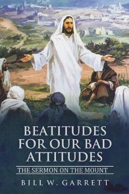 Book cover for Beatitudes for Our Bad Attitudes