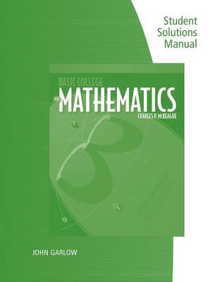 Book cover for Student Solutions Manual for Mckeague's Basic College Mathematics: A  Text/Workbook, 3rd