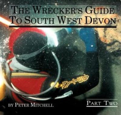 Book cover for The Wrecker's Guide to South West Devon, Part 2