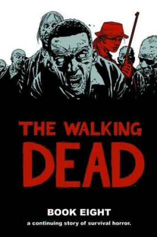 Cover of The Walking Dead Book 8