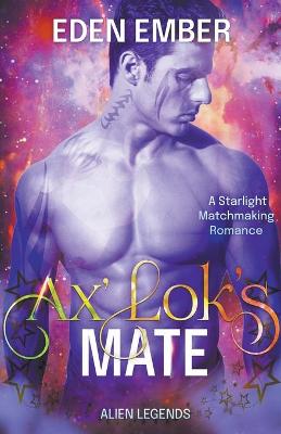 Book cover for Ax'Lok's Mate