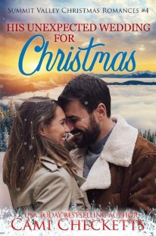 Cover of His Unexpected Wedding for Christmas