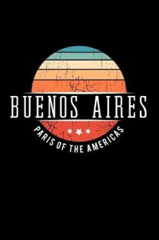 Cover of Buenos Aires Paris of the Americas