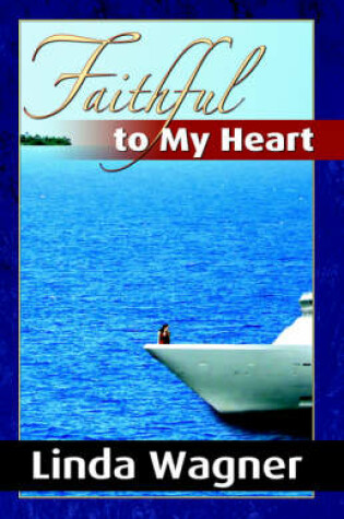 Cover of Faithful to My Heart