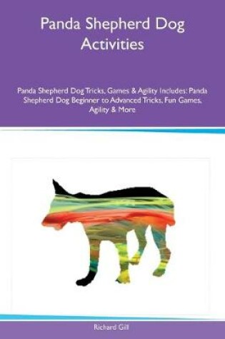 Cover of Panda Shepherd Dog Activities Panda Shepherd Dog Tricks, Games & Agility Includes