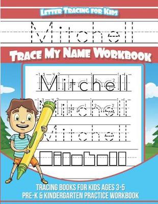 Book cover for Mitchell Letter Tracing for Kids Trace My Name Workbook