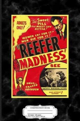 Cover of Vintage Reefer Madness Composition Notebook