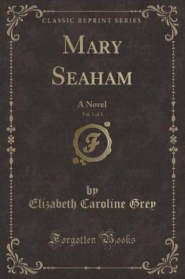 Book cover for Mary Seaham, Vol. 1 of 3