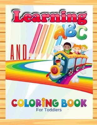 Book cover for Learning ABC And Coloring Book For Toddlers