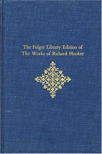 Book cover for The Folger Library Edition of The Works of Richard Hooker