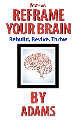 Book cover for Reframe Your Brain Ultimate Book