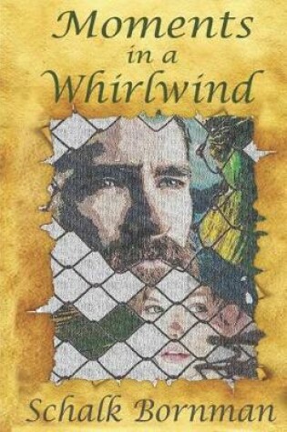 Cover of Moments in a Whirlwind