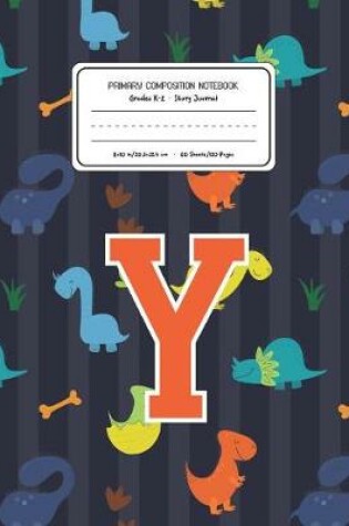 Cover of Primary Composition Notebook Grades K-2 Story Journal Y