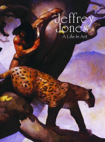 Book cover for Jeffrey Jones: A Life in Art