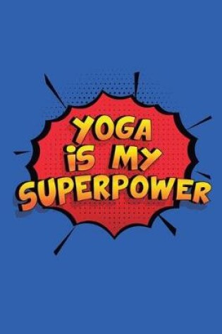 Cover of Yoga Is My Superpower