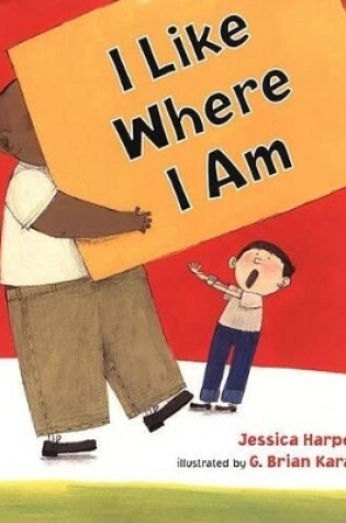 Cover of I Like Where I Am