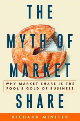 Cover of The Myth of Market Share