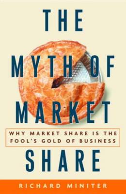 Book cover for The Myth of Market Share