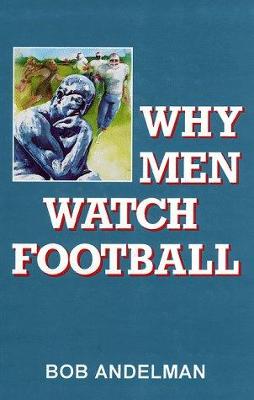 Book cover for Why Men Watch Football