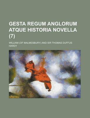 Book cover for Gesta Regum Anglorum Atque Historia Novella (7)
