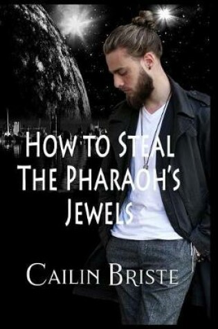 Cover of How to Steal the Pharaoh's Jewels