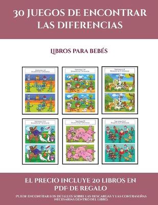 Cover of Libros para bebés (30 juegos de encontrar las diferencias)