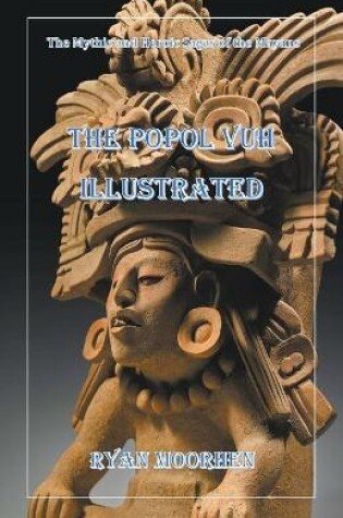 Cover of The Popol Vuh Illustrated