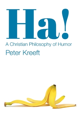 Book cover for Ha! – A Christian Philosophy of Humor