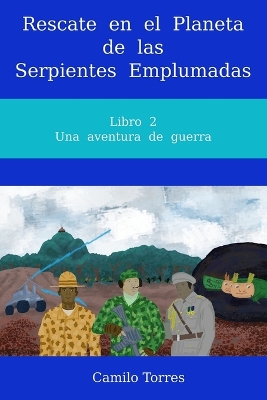 Cover of Rescate en el Planeta de las Serpientes Emplumadas