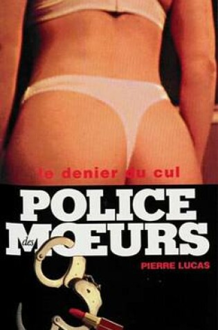 Cover of Police Des Moeurs N159 Le Denier Du Cul