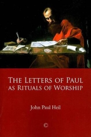 Cover of The Letters of Paul as Rituals of Worship