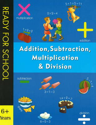 Book cover for Addition, Subtraction, Multiplication & Division